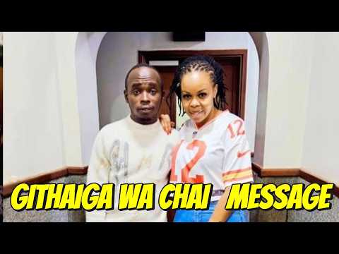 GITHAIGA WA CHAI MESSAGE TO THE PEOPLE