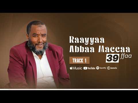 RAAYYAA ABBAA MACCAA 39ffaa TRACK 1