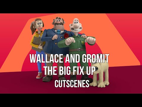 Wallace And Gromit The Big Fix Up Cutscenes