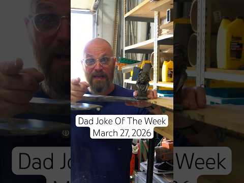 Dad Joke Of The Week March 27 2026