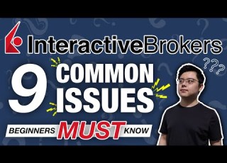 Interactive Brokers 9 Common Issues Faced By New Users Beginners MUST Watch