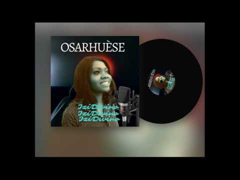 Osarhuese Official Audio