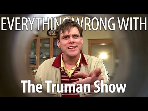 Everything Wrong With The Truman Show In 22 Minutes Or Less