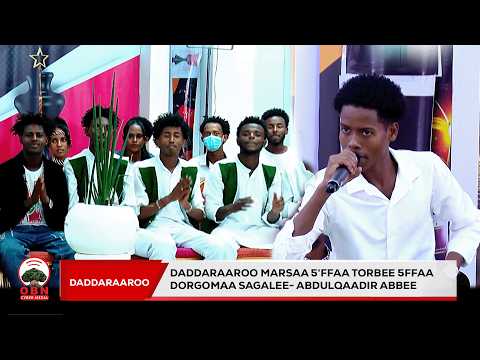 Dorgommii Daddaraaroo Marsaa 5 Ffaa Torbee 5ffaaDorgomaa Sagalee Abdulqaadir Abbee
