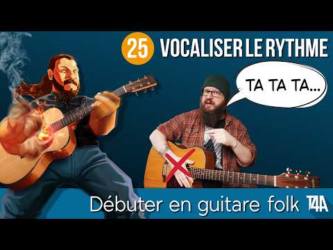 Vocaliser Le Rythme LA Technique Pour Apprendre Le Rythme Débuter En Guitare Folk Cours Nº25