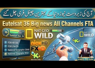 Big News Eutelsat 36 And Paksat38e All Channel FTA Eutelsat 36 Satellite Best Channels Ptv Box