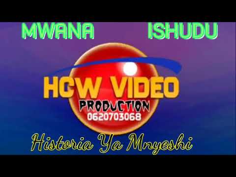 Mwana Ishudu Historia Ya Mnyeshi Officia Music Audio