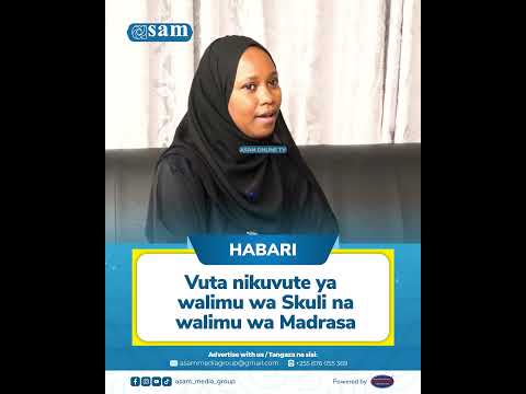 VUTA NIKUVUTE WALIMU WA MADRASA NA WALUMU WA SKULI