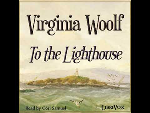 To The Lighthouse By Virginia Woolf Read By Cori Samuel Full Audio Book