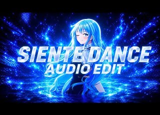 SIENTE DANCE Slowed Loxw Edit Audio