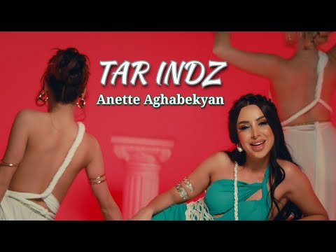 Anette Aghabekyan Tar Indz Official Music Video 2025 Anette Aghabekyan Tar Indz Official Music Video 2025