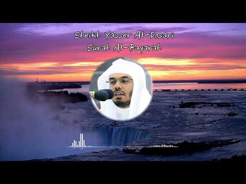 Surah Al Baqarah Haramain Quran Recitation By Yasser Al Dosari 10 Hours Loop
