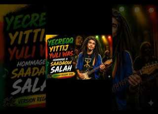  YE CREQQ YITTIJ YULI WAS Tribute To Saadaoui Salah Reggae Version 2026
