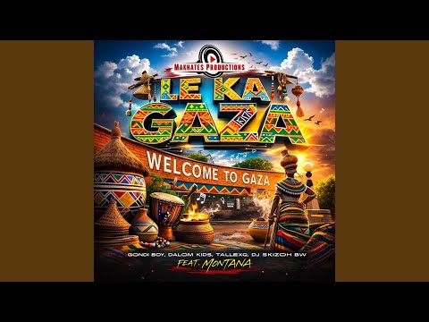 Le Ka Gaza Feat Montana