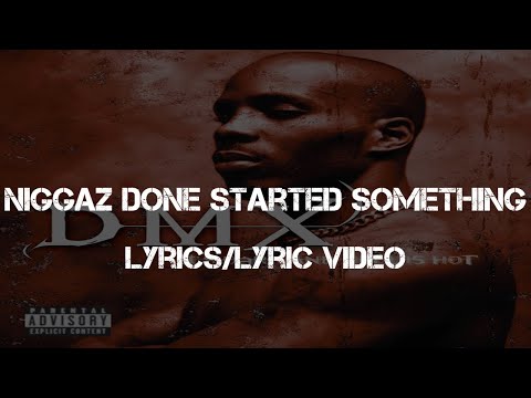 DMX Ft Mase The LOX Niggaz Done Started Something Lyrics Lyric Video