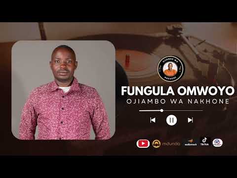 FUNGULA OMWOYO ASANTENI MASHABIKI BY OJIAMBO WA NAKHONE Official Music Audio