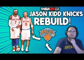 NBA 2K13 REBUILD JASON KIDD KNICKS