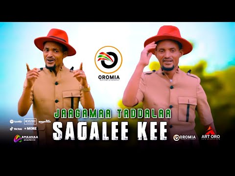 Jaagamaa Taddalaa SAGALEE KEE Oromo Music HD 2023