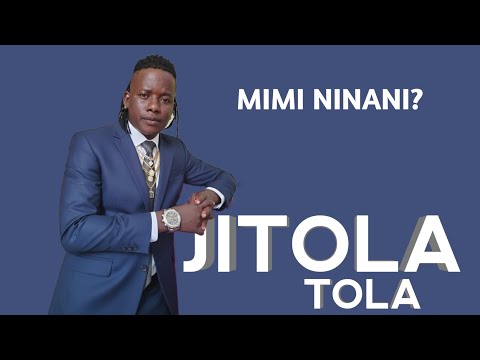JITOLA TOLA MWIPWA WA GUDE GUDE MIMI NINANI OFFICIAL AUDIO MUSIC