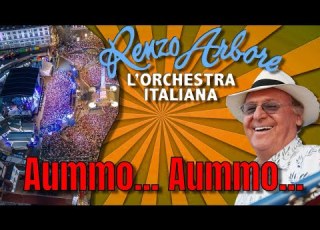 Aummo Aummo Renzo Arbore E L Orchestra Italiana Roma Piazza Del Popolo