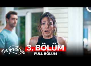 YAZAMERHABA Her Yerde Sen 3 Bölüm FULL HD