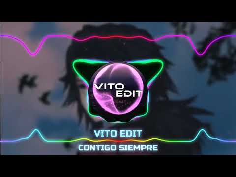 CONTIGO SIMPRE Slowed VITO Edit
