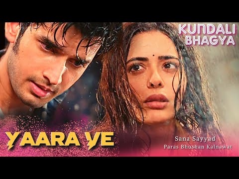 Yaara Ve Song Kundali Bhagya Rajveer Palki Yaara Ve Mere Yaara