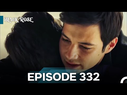 Black Rose Episode 332