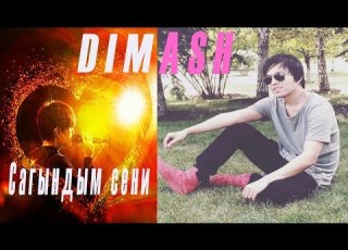  DIMASH Sagyndym Seni I Miss You