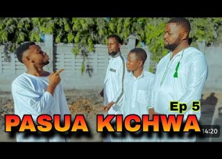  PASUA KICHWA EPISODE 5