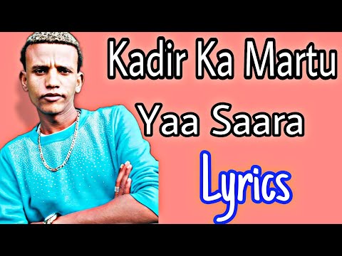 Yaa Saaraa Sirbaa Jaalatamaa Artist Kadir Martuu Waalalo Waalin Dhageyfadha Best Old Oromo Music