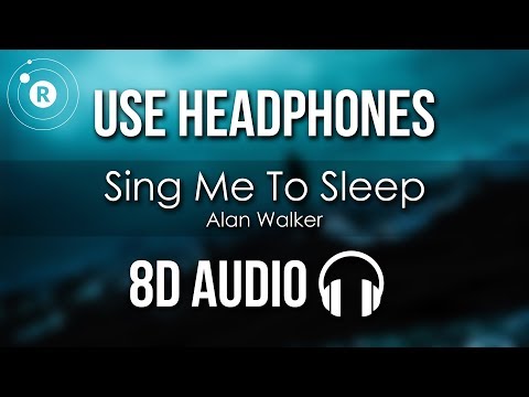 Alan Walker Sing Me To Sleep 8D AUDIO