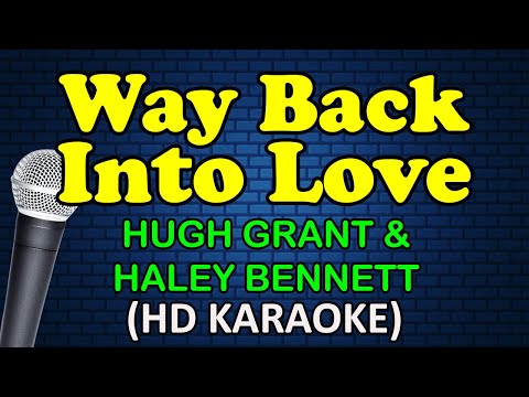 WAY BACK INTO LOVE Hugh Grant Haley Bennett HD Karaoke