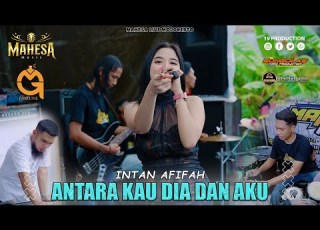Intan Afifah Antara Kau Dia Dan Aku I Mahesa Music Live Ngoro Mojokerto GM PARFUME DUWE GAWE