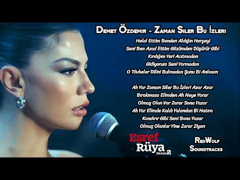 Demet Özdemir Zaman Siler Bu İzleri Eşref Rüya Dizi Müzikleri 14 Bölüm