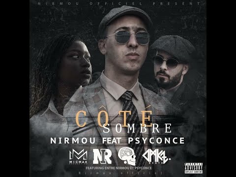 Nirmou Coté Sombre Ft Psyconce Video Clip