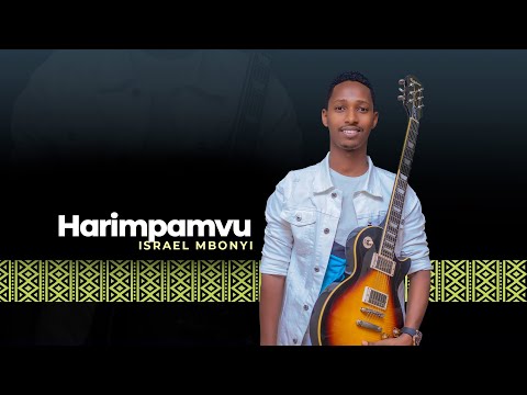 Israel Mbonyi Hari Impamvu 2014