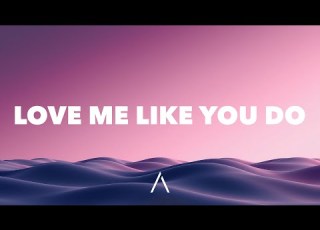 Ellie Goulding Love Me Like You Do Lyrics