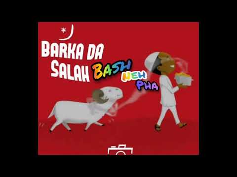 Bash Neh Pha Barka Da Sallah Official Audio