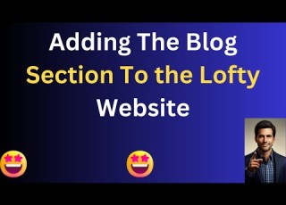  Adding The Blog Section To The Lofty Website