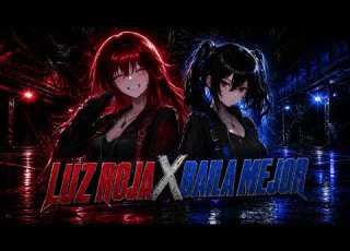  KYONRX LUZ ROJA X BAILA MEJOR Mashup Extended Version