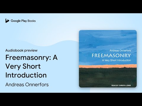 Freemasonry A Very Short Introduction By Andreas Onnerfors Audiobook Preview Freemasonry A Very Short Introduction By Andreas Onnerfors Audiobook Preview