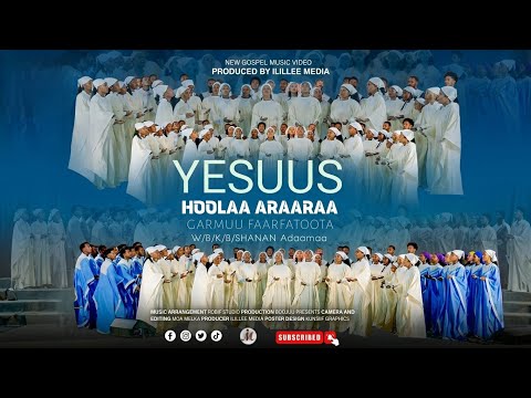 YESUUS HOOLAA ARAARAA GURMUU FAARFATOOTA W B K B SHANAN ADAAMAA