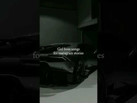 Girl Boss Songs For Ig Stories Songs Igstory Girlboss Girl Boss Songs For Ig Stories Songs Igstory Girlboss