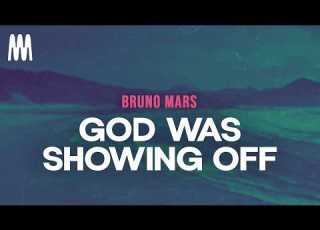  Bruno Mars God Was Showing Off Letra Lyrics