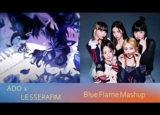  Ado X Le Sserafim Blue Flame Mashup JP KR