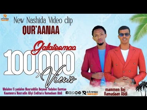 New Nashiidaa Afaan Oromoo QUR AANAA Maammen Bej Rammee TV Ethiopia Nasheed Oro