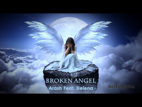 Broken Angel Arash Ft Helena Instrumental
