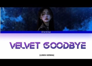  SIENA 시예나 Velvet Goodbye Official Debut