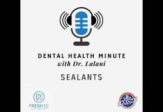 Sealants Dental Health Minute Fresh 32 Family Dentistry